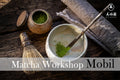 Mobiler Matcha Workshop