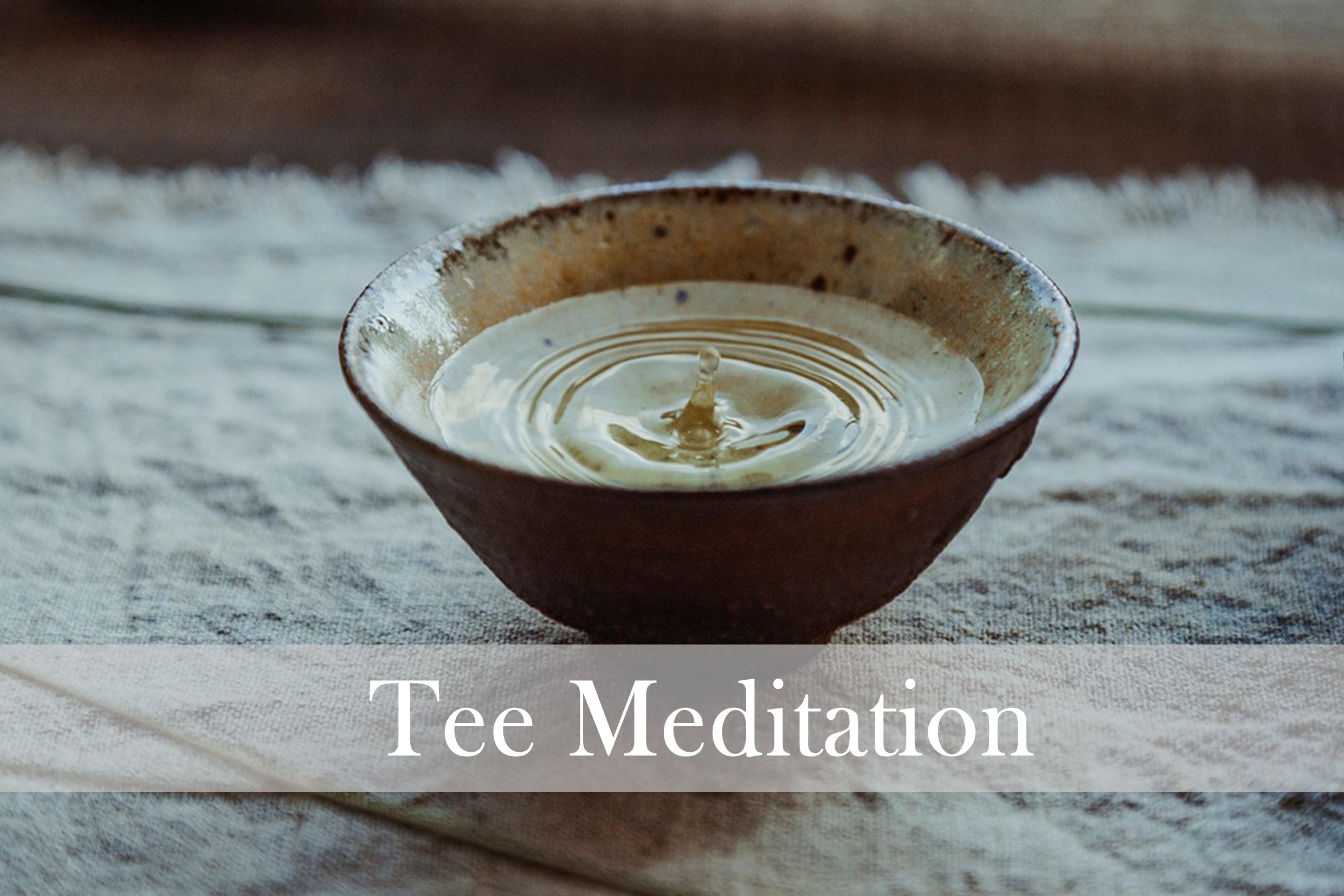 Tee Meditation & Tee Ritual
